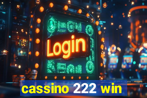 cassino 222 win